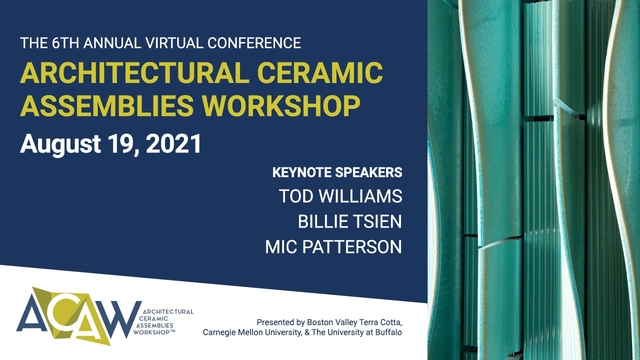 6th Annual Architectural Ceramic Assemblies Workshop - ACAW2021 Virtual Event - August 19, 2021 - Featured Image