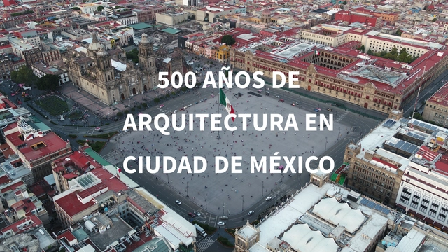 500 años de arquitectura en Ciudad de México  - Imagen Principal