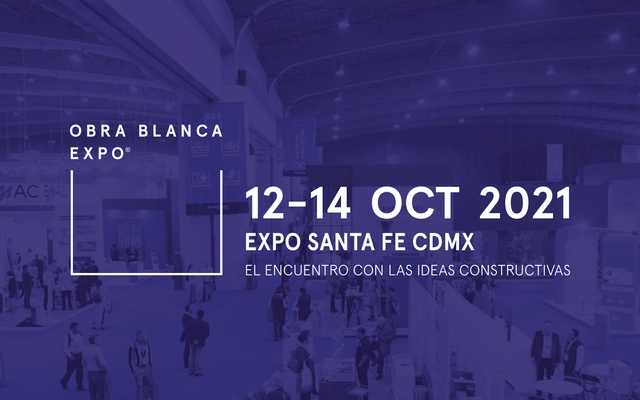 Segunda edición de Obra Blanca EXPO tendrá lugar del 12 al 14 de octubre 2021 - Imagen Principal