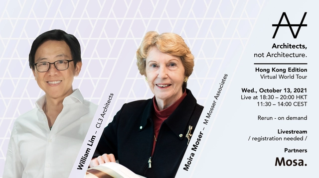 Architects, not Architecture | VWT Hong Kong Edition with Moira Moser and William Lim - Featured Image