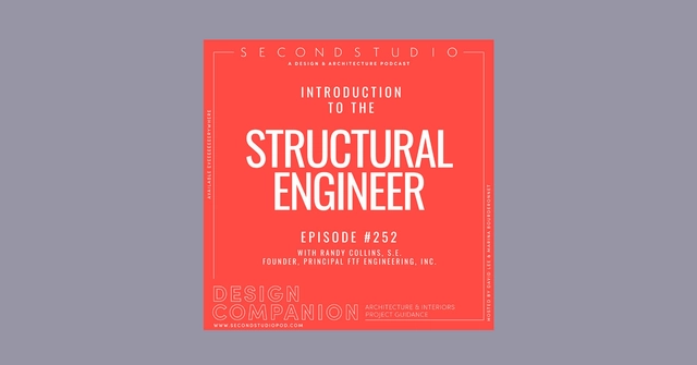 The Second Studio Podcast: Interview with Randy Collins, Structural Engineer - Featured Image