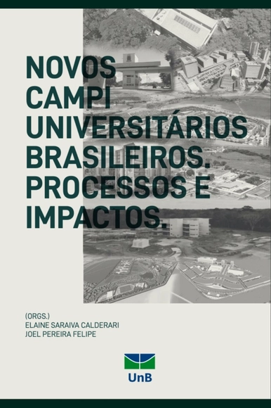 Novos campi universitários brasileiros: processos e impactos - Urbanismo E Planejamento Territorial