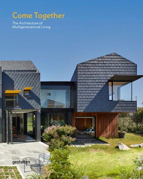 Come Together. The Architecture of Multigenerational Living  - Buildings