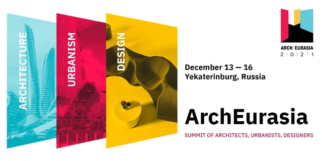 The Summit of Architects, Urbanists and Designers ‘ArchEurasia 2021’  - Featured Image