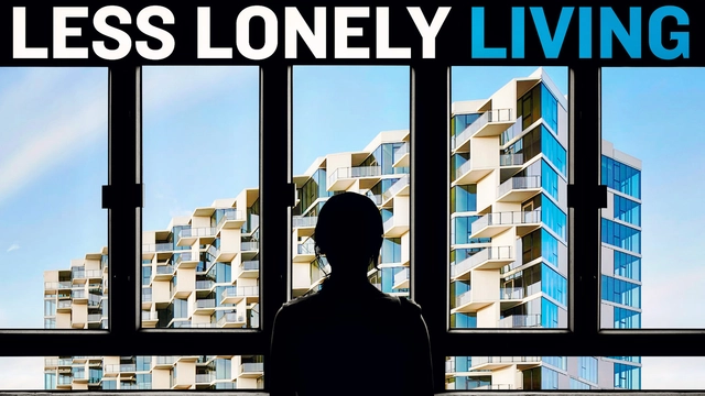 How Architects Design for Less Lonely Living - Featured Image