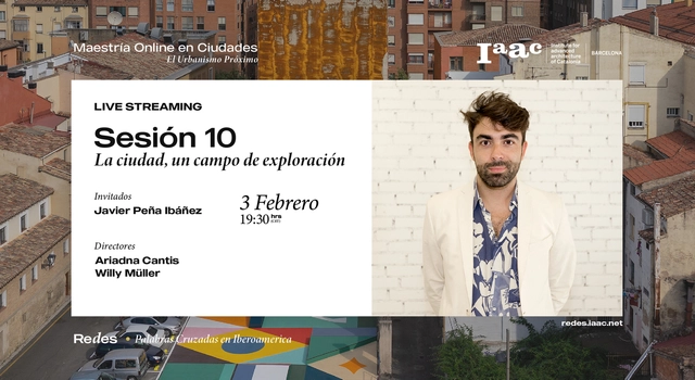 Décima sesión de Redes IAAC: Javier Peña Ibáñez - Imagen Principal