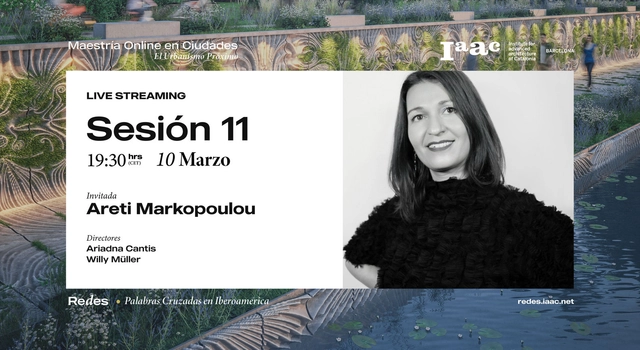 11° sesión de Redes IAAC: Areti Markopoulou - Imagen Principal