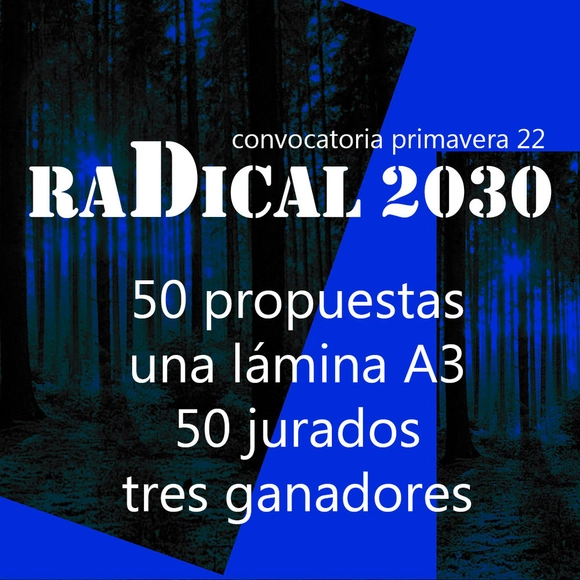 RADICAL 2030: Convocatoria Primavera 22 - Imagen Principal