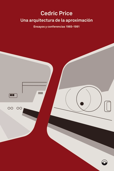 Una arquitectura de la aproximación / Cedric Price - Imagen Principal