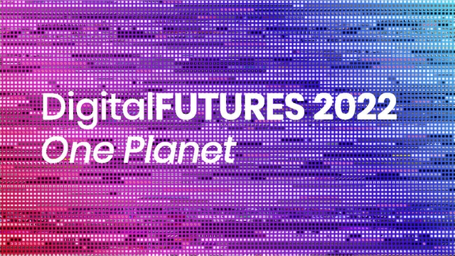 Digital FUTURES 2022 Summer Festival ‘One Planet’ - Imagen Principal