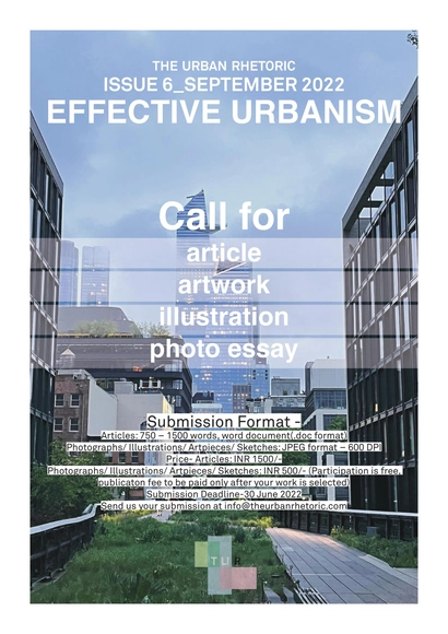 Call for Submissions-The Urban Rhetoric_ Issue 6_ Effective Urbanism - Featured Image