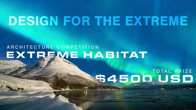 Call For Ideas: Extreme Habitat 2022 Architecture Competition - Featured Image
