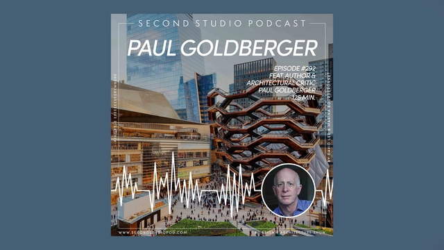 The Second Studio Podcast: Interview with Paul Goldberger - Featured Image