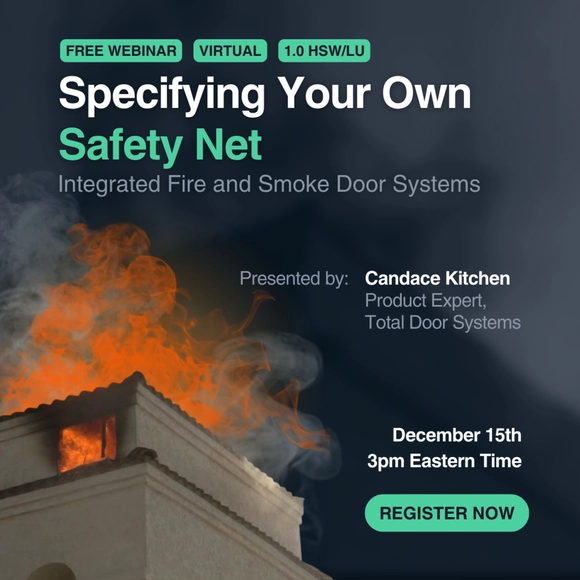 AIA/CES Approved Free Webinar: “Integrated Fire and Smoke Door Systems: Specifying Your Own Safety Net" - Featured Image