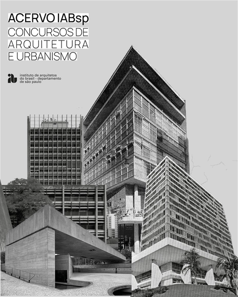 Documentos dos Concursos de Projeto promovidos pelo IABsp ficam disponíveis online - Imagem de Destaque