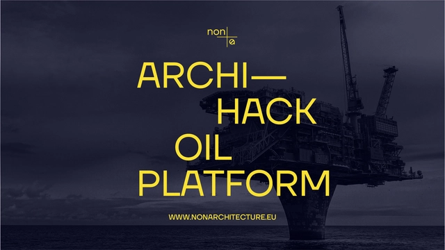 Archi-Hack: Oil Platforn! / New Competition! - Featured Image