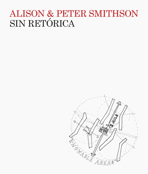 Sin retórica: Alison & Peter Smithson - Croquis Y Representación