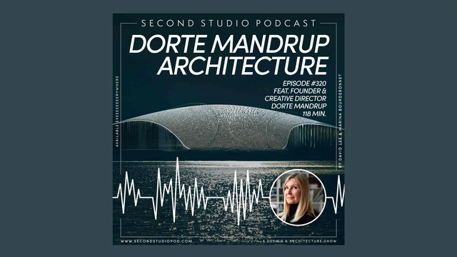 The Second Studio Podcast: Interview with Dorte Mandrup - Featured Image