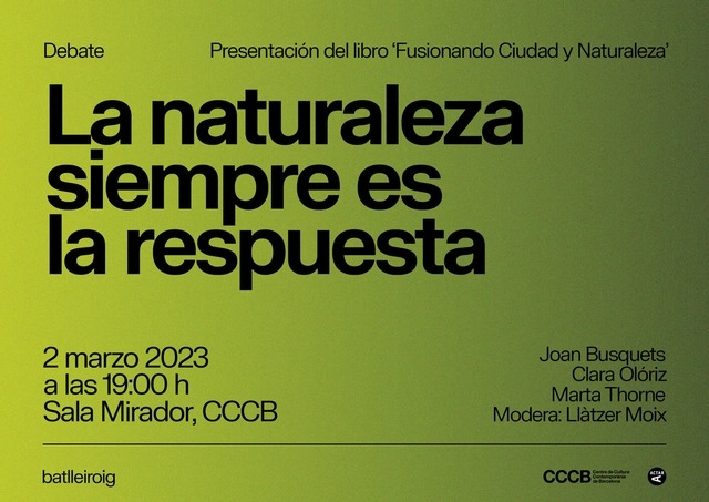 La naturaleza es siempre la respuesta: Presentación del libro de batlleiroig "Fusionando ciudad y naturaleza" - Imagen Principal