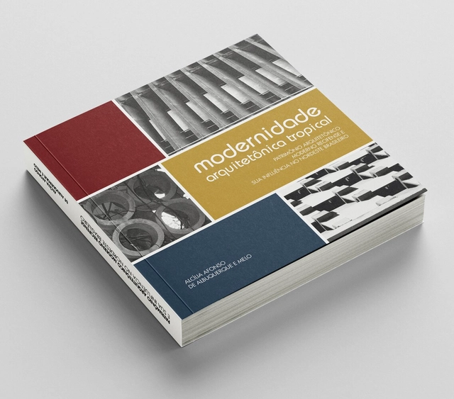 Pré-venda do livro "Modernidade arquitetônica tropical: patrimônio arquitetônico moderno recifense e sua influência no nordeste brasileiro" - Imagem de Destaque