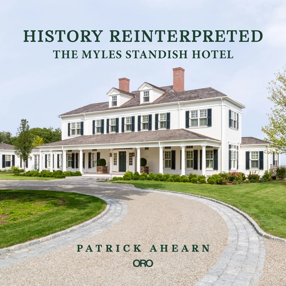 History Reinterpreted: The Myles Standish Hotel - Buildings