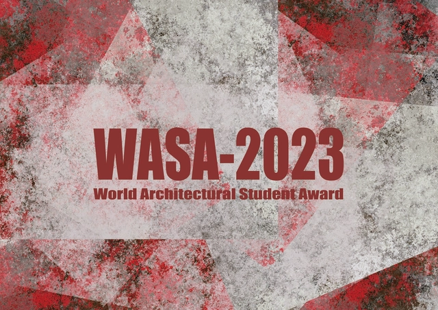 WASA World Architecture Student Awards 2023 Competition - Featured Image