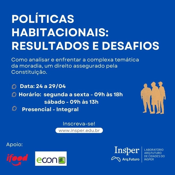 Curso presencial Arq.Futuro + Insper| Políticas Habitacionais: desafios e resultados  - Imagem de Destaque