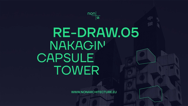 Re-draw.05: Nakagin Capsule Tower / Competition - Featured Image