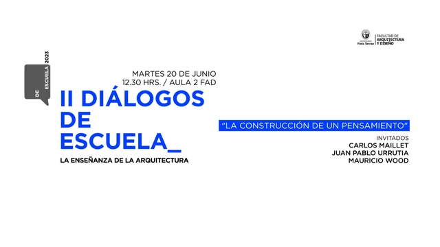 Ciclo: Diálogos de Escuela_ la enseñanza de la arquitectura - Imagen Principal