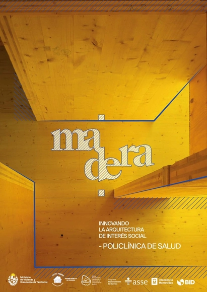 Convocatoria para construir una policlínica de salud de madera: Innovando la arquitectura de interés social en Uruguay - Imagen Principal