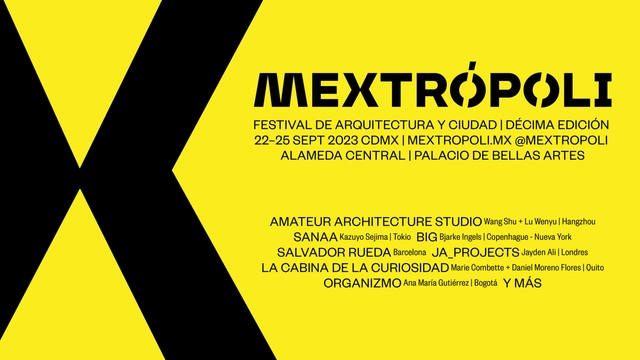 Conoce la programación para el Festival de Arquitectura y Ciudad Mextrópoli 2023 - Imagen Principal