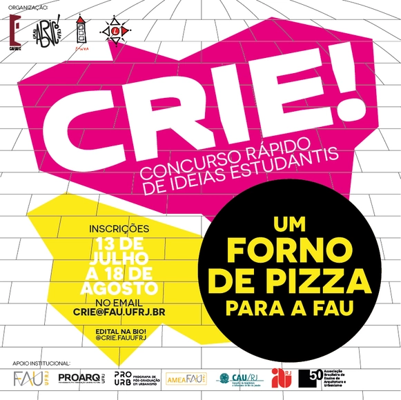 Inscrições Abertas: CRIE! Concurso Rápido de Ideias Estudantis - Um forno de pizza para a FAU UFRJ - Imagem de Destaque