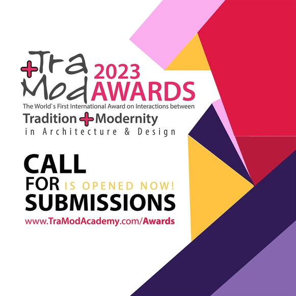 TraMod AWARDS 2023: The World's First International Award on Interactions between Tradition & Modernity in Architecture & Design - Featured Image