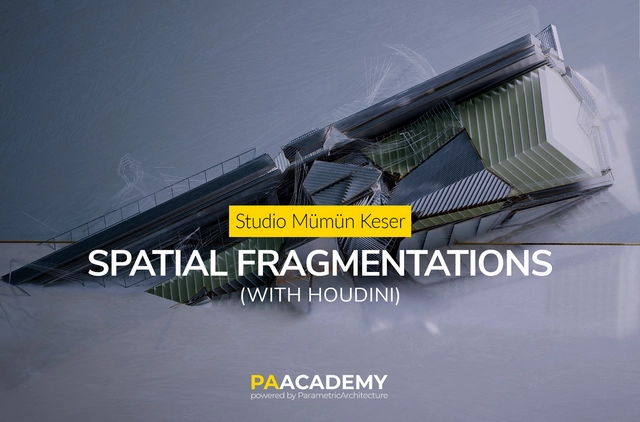 Workshop: Spatial Fragmentations With Houdini- Studio Mümün Keser - Featured Image