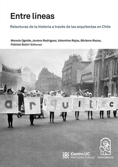 Entre líneas: Relecturas de la historia a través de las arquitectas en Chile - Historia