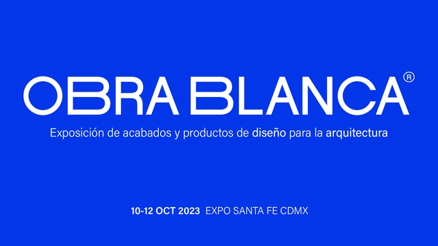 Obra Blanca: el encuentro de ideas constructivas celebra su tercera edición del 10 al 12 de octubre 2023 - Imagen Principal