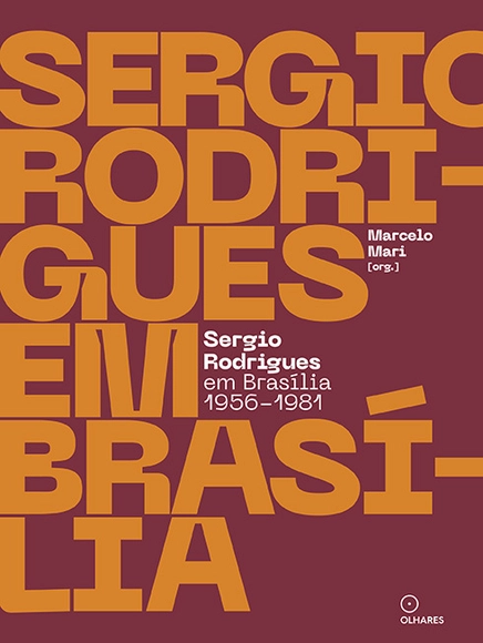 Sergio Rodrigues em Brasília, 1956-1981 - Croquis E Representação