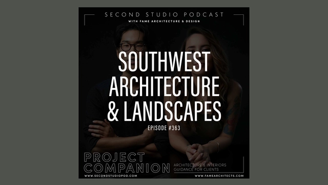 The Second Studio Podcast: Local Architecture and Natural Landscapes of the Southwest - Featured Image