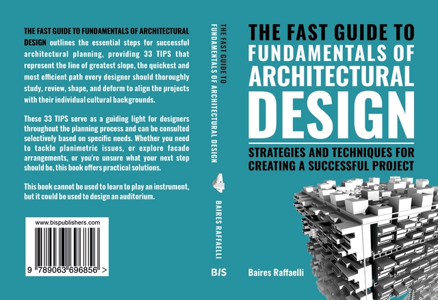 The Fast Guide to the Fundamentals of Architectural Design - Drafting & Presentation