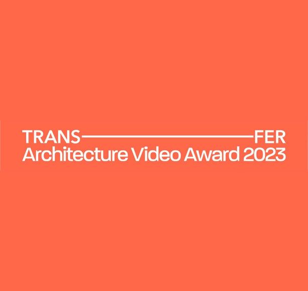 TRANSFER Architecture Video Award 2023: inscripciones abiertas - Imagen Principal