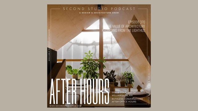 The Second Studio Podcast: Value of Architecture - Featured Image
