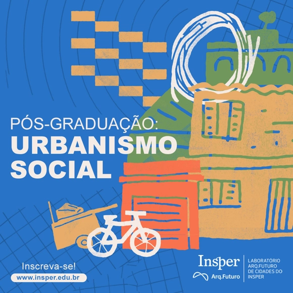 Laboratório Arq.Futuro de Cidades do Insper está com inscrições abertas para a pós-graduação em Urbanismo Social - Imagem de Destaque