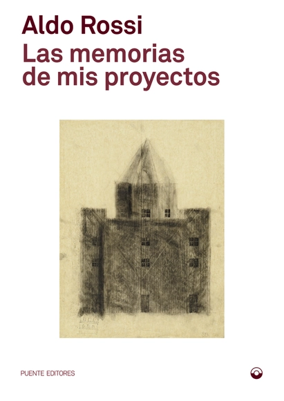 Aldo Rossi: Las memorias de mis proyectos - Arquitectos Y Oficinas