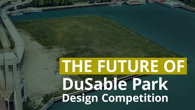 The Future of DuSable Park — Design Competition - Featured Image