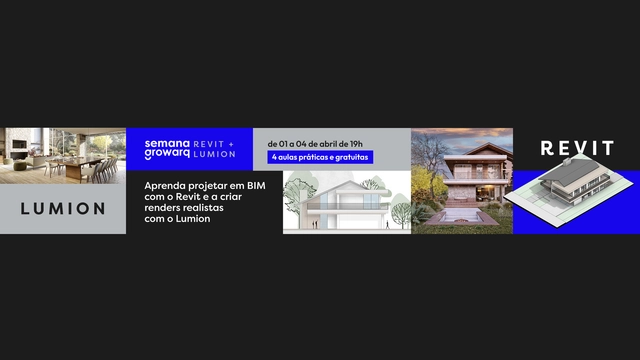 Semana Growarq - Revit + Lumion - Imagem de Destaque