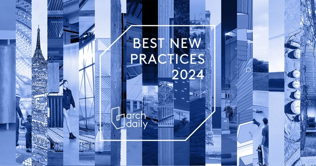ArchDaily's 2024 Best New Practices - Featured Image