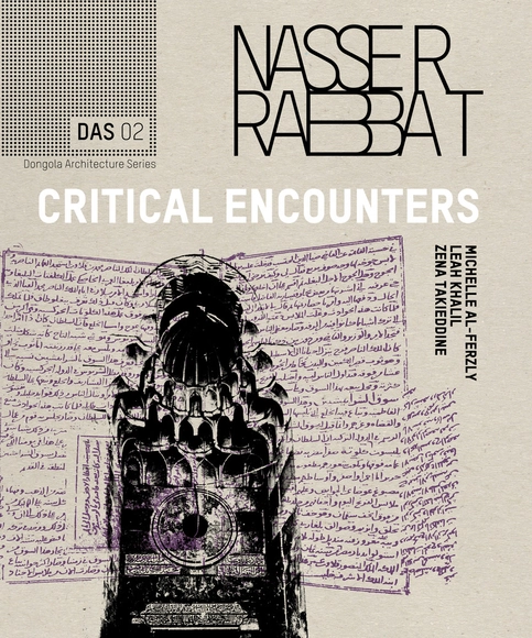 DAS 02 | Critical Encounters - Nasser Rabbat - Featured Image