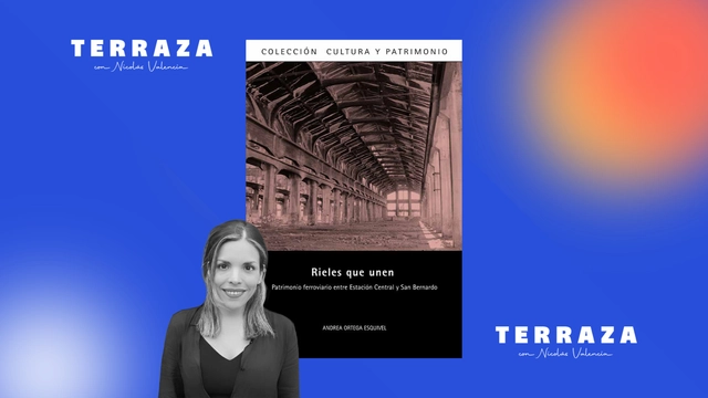 Andrea Ortega: “Hemos perdido mucho patrimonio ferroviario en Chile” - Imagen Principal