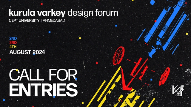 Call for Entries: Kurula Varkey Design Forum 2024 I CEPT University  - Featured Image