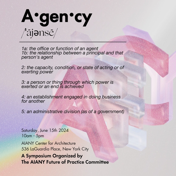 AGENCY: The Power of Architects Inside, Beside, and Beyond Practice - Featured Image